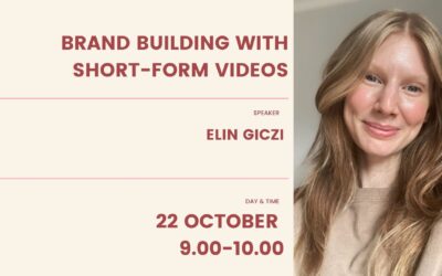 Brand Building with Short-Form Videos – Lecture by Elin Giczi