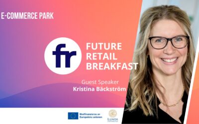 Future Retail Breakfast with Kristina Bäckström, Associate Professor at Lund University
